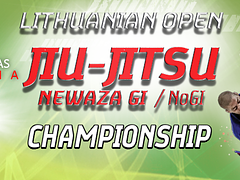 2025 LITHUANIA OPEN JIU JITSU NEWAZA GI and NOGI CHAMPIONSHIP
