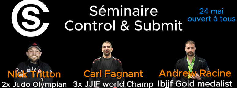 Control and Submit | Seminaire JUDO/BJJ Seminar