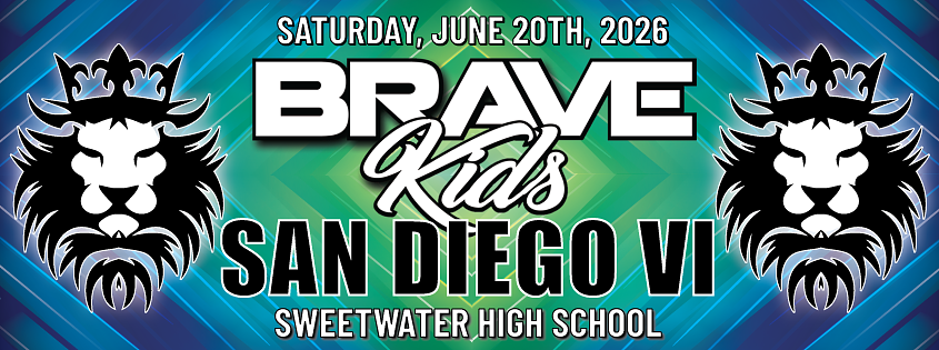 Brave Kids San Diego VI