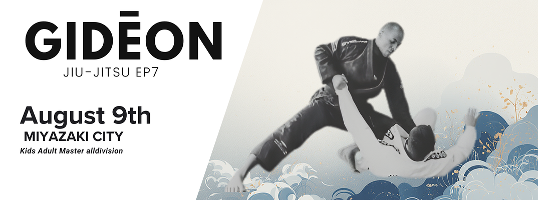 GIDĒON JIU-JITSU SERIES EPISODE 7