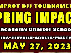 2023 Spring Impact Bjj Tournament GI only