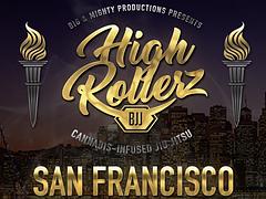HIGH ROLLERZ OPEN - SAN FRANCISCO