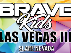 Brave Kids Las Vegas III