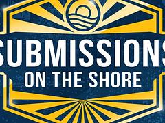 Submissions On The Shore - Huntington Beach