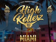 HIGH ROLLERZ OPEN - MIAMI