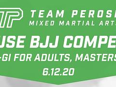 2020 Team Perosh In House BJJ Competition