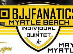 BJJ Fanatics - Myrtle Beach Quintet & Individual Open