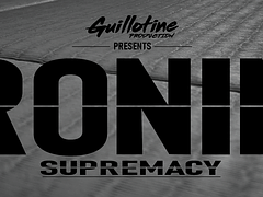 Ronin ONE: Supremacy