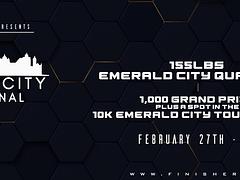 Finishers Presents - The Emerald City 155lbs Qualifier