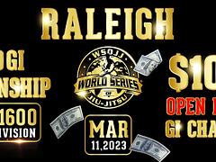 WSOJJ: Raleigh Cash Prize Gi and NoGi Tournament (World Series of Jiu-Jitsu)