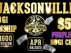 WSOJJ: Jacksonville Cash Prize Gi and NoGi Tournament