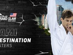 ABU DHABI GRAND SLAM JIU-JITSU WORLD TOUR 2022-2023 - MIAMI - MASTERS