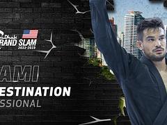 ABU DHABI GRAND SLAM JIU-JITSU WORLD TOUR 2022-2023 - MIAMI - PROFESSIONAL