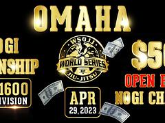 WSOJJ: OMAHA CASH PRIZE GI AND NOGI TOURNAMENT