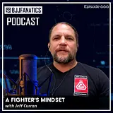 BJJ Fanatics 666: Jeff Curran