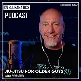 BJJ Fanatics 657: Rick Ellis