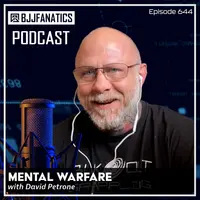 BJJ Fanatics 644: David Petrone