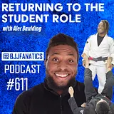 BJJ Fanatics 611: Alec Baulding