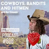 BJJ Fanatics 608: Kurt Osiander