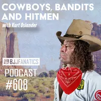 BJJ Fanatics 608: Kurt Osiander