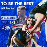 BJJ Fanatics 605: Owen Jones