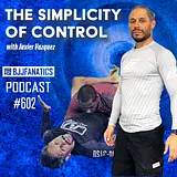 BJJ Fanatics 602: Javier Vazquez