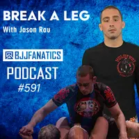 BJJ Fanatics 591: Jason Rau