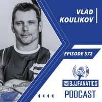 BJJ Fanatics 572: Vlad Koulikov