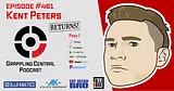 Episode 461 - Kent Peters returns