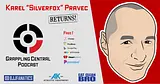 Episode 442 - Karel "Silverfox" Pravec returns