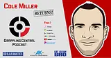 Episode 432 - Cole Miller returns!