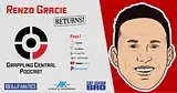 GCP Episode 416 - Renzo Gracie returns