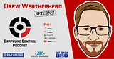 Episode 378 - Drew Weatherhead returns