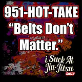 #367 "Belt's Don't Matter" | 951-HOT-TAKE #1