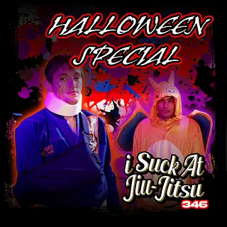 #346: 13 Jiu Jitsu Horror Stories!