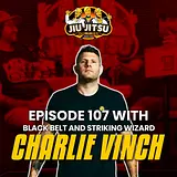Charlie Vinch, Black Belt under the Migliarese Brothers - JJD Ep.107