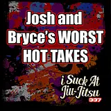 #337 Hot Takes: CJI Will Fail? Mikey Sold Out? Danaher Sucks?? | Bryce Allen Joins The Conversation