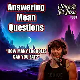 #307 Answering Mean Listener Mail