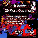 #204 Josh Answers 20 MORE Questions | Feels a bit redundant but we will go with it