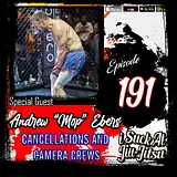 #191 Andrew "Mop" Ebers: Cancellations and Camera Crews