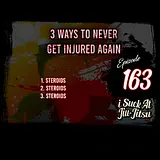 #163 3 Ways to Never Get Injured Again