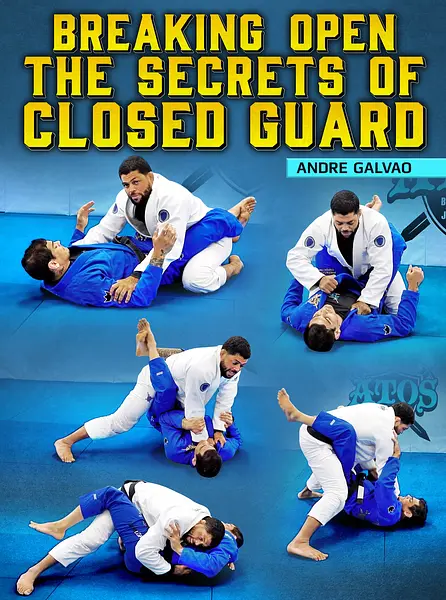 Breaking Open The Secrets of Closed Guard by Andre Galvao