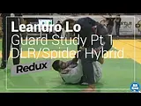 BJJ Scout: Leandro Lo Guard Study Pt 1 Redux - DLR/Spider Hybrid
