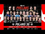 POLARIS 35:  *LIVE & FREE*  PRELIMS