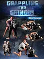Grappling For Gringos by Chris Thompson image 1