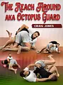 Craig Jones Mini Product The Reach Around AKA Octopus Guard by Craig Jones image 1