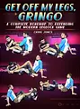 Get Off My Legs Gringo by Craig Jones image 1