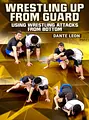 Wrestling Up From Guard by Dante Leon image 1