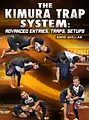 The Kimura Trap System: Advanced Entries, Traps, Setups by David Avellan image 1