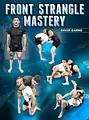 Front Strangle Mastery by David Garmo image 1